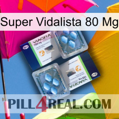 Super Vidalista 80 Mg viagra5